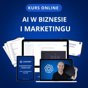 Kurs: AI w Biznesie i Marketingu